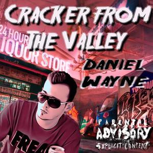 Cracker From The Valley (Explicit)