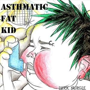 Asthmatic Fat Kid (Explicit)