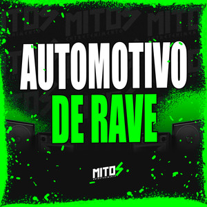 Automotivo De Rave (Explicit)
