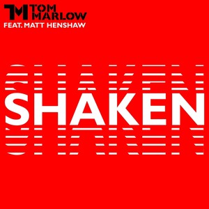 Shaken(feat. Matt Henshaw)