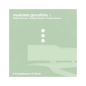 Musicista giocattolo 2 (Il compleanno di dario)