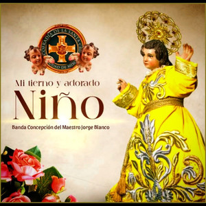 Mi Tierno y Adorado Niño