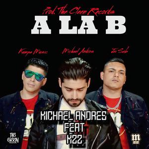 A la B (feat. Michael Andrès)