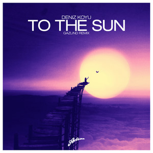 To The Sun (Gazlind Remix)