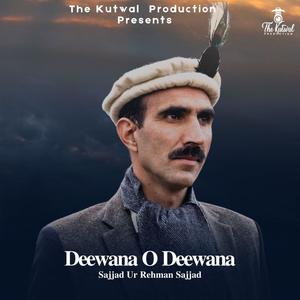 Deewana O Deewana (Shina Song) (feat. Sajjad Ur Rehman Sajjad & Wakeel Sajan)