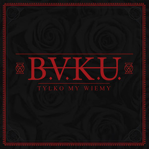 Tylko My Wiemy (Explicit)