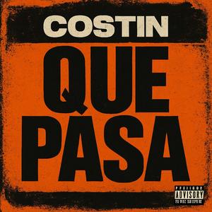QUE PASA (feat. COSTIN) (Explicit)