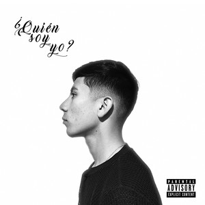 ¿Quién Soy Yo? (Explicit)