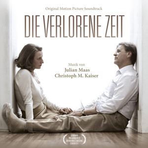 Die verlorene Zeit / Remembrance (Original Motion Picture Soundtrack)