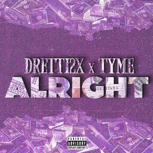 Alright (feat. Dretti2x) [Explicit]