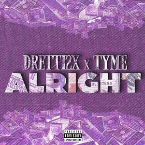 Alright (feat. Dretti2x) (Explicit)