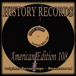 History Records - American Edition 108 (Original Recordings - Remastered)