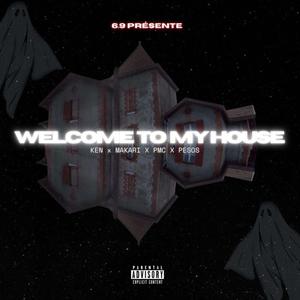 Welcome to my house (feat. pesos) (Explicit)