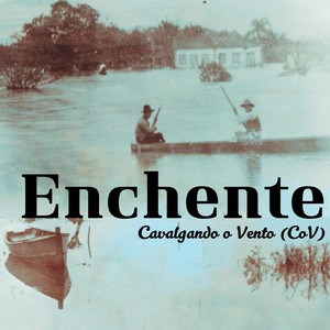 Enchente (Explicit)