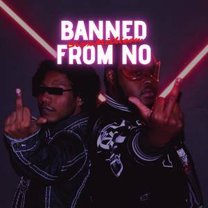 BANNED FROM NO (REMIX|Explicit)