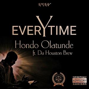 Everytime (feat. Da Houston Brew)