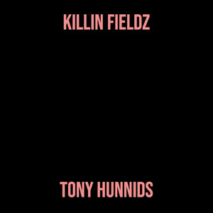 Killin Fieldz (Explicit)