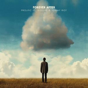 Forever After (feat. D-Sisive & Tommy Riot)