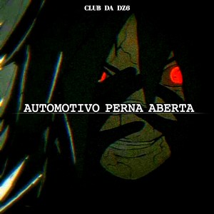 AUTOMOTIVO PERNA ABERTA (Explicit)