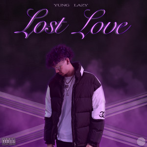 Lost Love (Explicit)