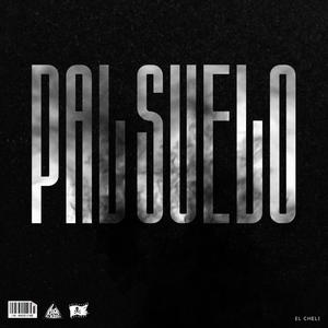 Pal Suelo (Explicit)