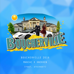 Boucherville 2016 (feat. Steinset)