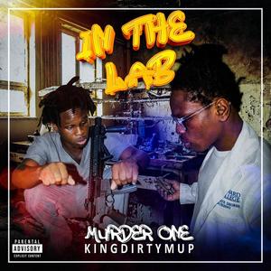 In the lab (feat. King Dirty Mup) [Explicit]