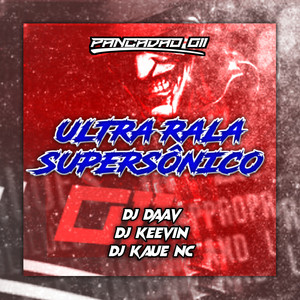 ULTRA RALA SUPERSÔNICO (Explicit)