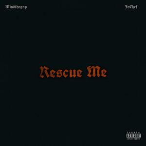 Rescue Me (Explicit)