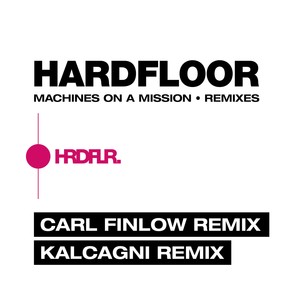 Machines on a Mission (Carl Finlow Remix)