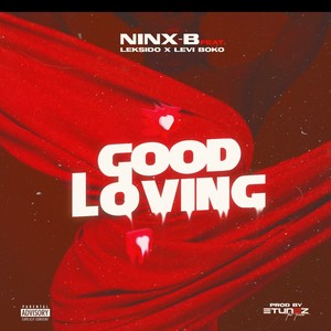 Good Loving (feat. Leksido x Levi Boko)