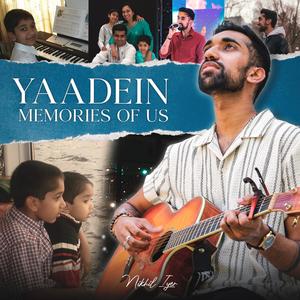 Yaadein (Memories Of Us)