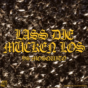 Lass die Mücken los (Explicit)