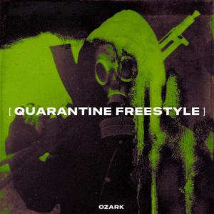 QUARANTINE (FREESTYLE) (Explicit)