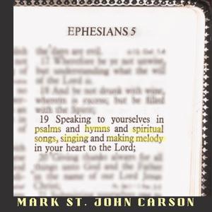 EPHESIANS 5:19 Psalms Hymns Spiritual Songs Making Melody