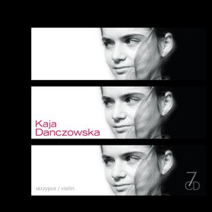 Kaja Danczowska - Skrzypce