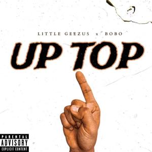 Up Top (feat. BoBo) [Explicit]