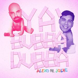 YA BUBBA DUBBA (feat. Jolhe) (Explicit)