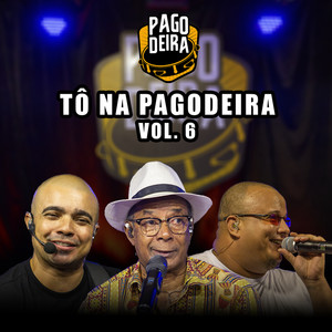 Tô Na Pagodeira (Vol.6)