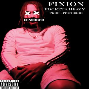 Pockets Heavy (Explicit)