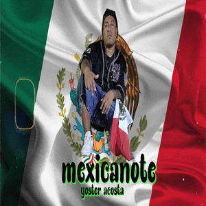 Mexicanote (Explicit)