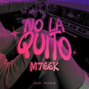 No la Quito (Explicit)
