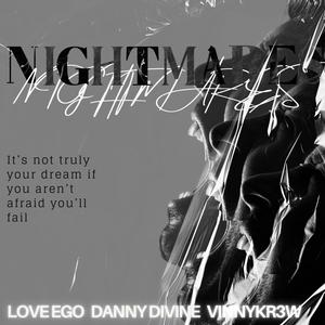 Nightmares (feat. VinnyKr3w & Danny Divine) [Explicit]