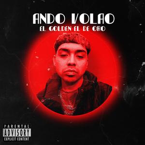 ANDO VOLAO (Explicit)