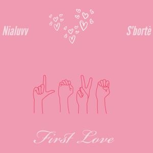 First Love (feat. Chania) [Explicit]