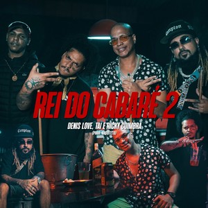 Rei do Cabaré 2 (Explicit)