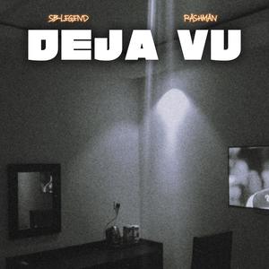 Deja Vu (feat. Rashmantin) (Explicit)