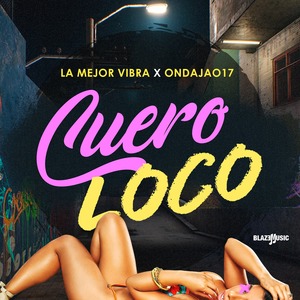 Cuero Loco (Explicit)