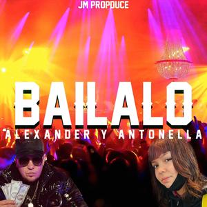 Bailalo (feat. Antonella)