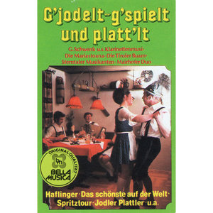 G'jodelt, g'spielt und platt'lt